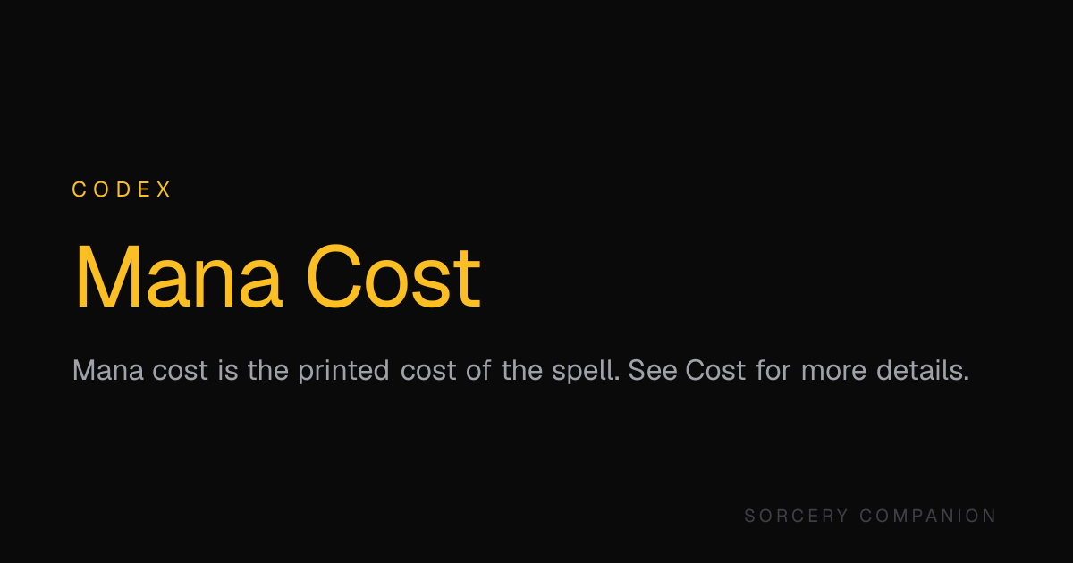 Mana Cost — Codex — Sorcery Companion
